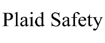 PLAID SAFETY