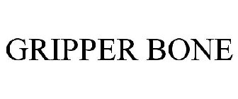 GRIPPER BONE