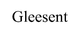 GLEESENT