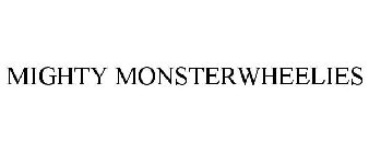 MIGHTY MONSTERWHEELIES