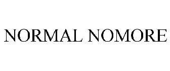 NORMAL NOMORE