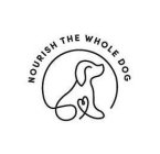 NOURISH THE WHOLE DOG