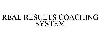 REAL RESULTS COACHING SYSTEM