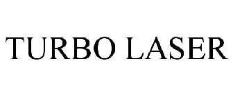 TURBO LASER