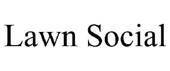 LAWN SOCIAL
