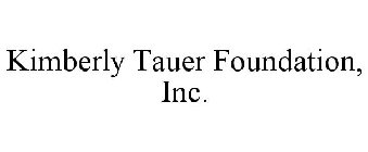 KIMBERLY TAUER FOUNDATION, INC.