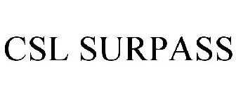 CSL SURPASS