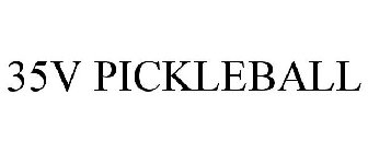 35V PICKLEBALL