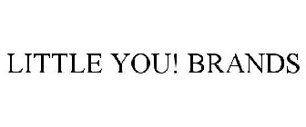 LITTLE YOU! BRANDS