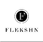 F FLEKSHN