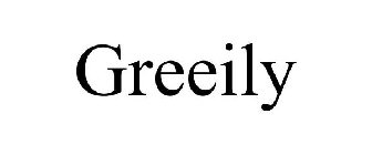 GREEILY