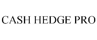 CASH HEDGE PRO