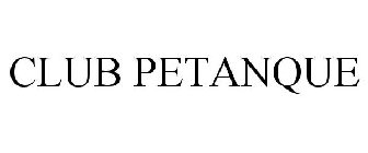 CLUB PETANQUE