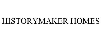 HISTORYMAKER HOMES