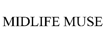 MIDLIFE MUSE