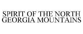 SPIRIT OF THE NORTH GEORGIA MOUNTAINS