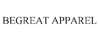BEGREAT APPAREL