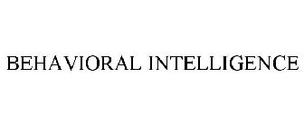 BEHAVIORAL INTELLIGENCE