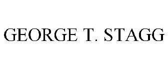 GEORGE T. STAGG