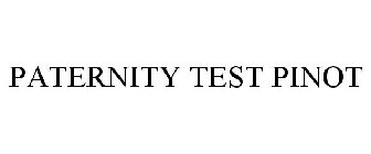PATERNITY TEST PINOT