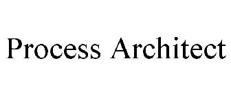 PROCESS ARCHITECT