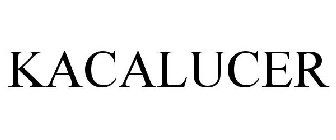 KACALUCER