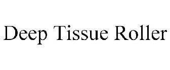 DEEP TISSUE ROLLER
