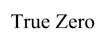 TRUE ZERO