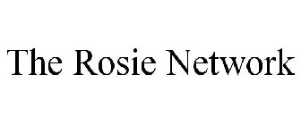 THE ROSIE NETWORK