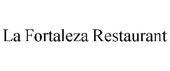 LA FORTALEZA RESTAURANTE