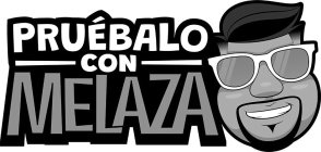 PRUÉBALO CON MELAZA
