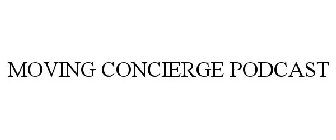 MOVING CONCIERGE PODCAST