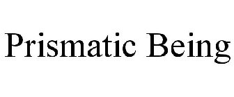 PRISMATIC BEING