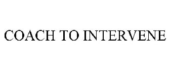 COACH TO INTERVENE