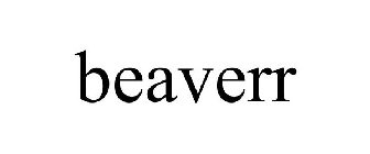 BEAVERR