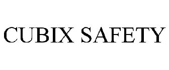 CUBIX SAFETY