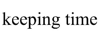 KEEPING TIME