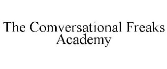 THE CONVERSATIONAL FREAKS ACADEMY