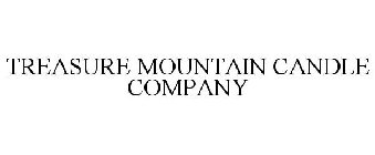 TREASURE MOUNTAIN CANDLE COMPANY