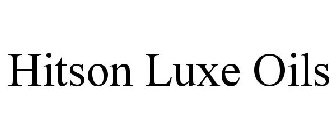 HITSON LUXE OILS