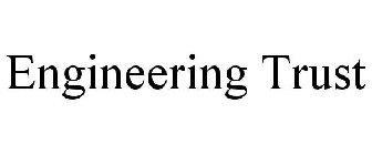 ENGINEERING TRUST