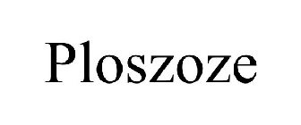 PLOSZOZE