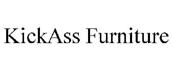 KICKASS FURNITURE
