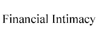 FINANCIAL INTIMACY