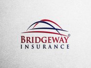 BRIDGEWAY INSURANCE