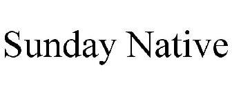 SUNDAY NATIVE