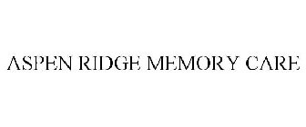 ASPEN RIDGE MEMORY CARE