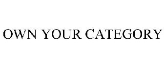 OWN YOUR CATEGORY