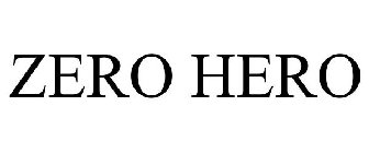 ZERO HERO