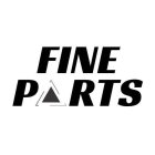 FINE PARTS